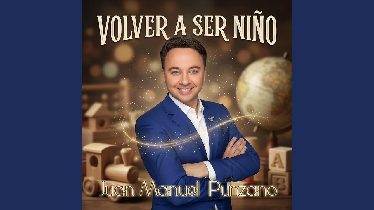 Volver a Ser Niño (Pasodoble)