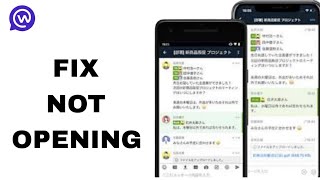 How To Fix And Solve Not Opening On Work Chat App | Step By Step