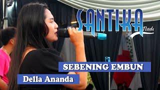 Santika Nada Della Ananda Sebening Embun