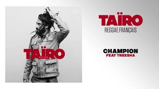 Taïro ft. Treesha - Champion chords