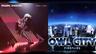 Bad Fireflies  Imagine Dragons X Owl City kiki Mashup