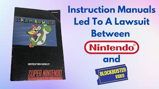 Nintendo vs. Blockbuster: The Strange Battle Over Instruction Manuals (that was about so much more)