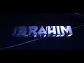 İBRAHİM İNTRO