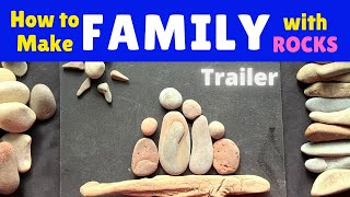 Family Rocks - Easy Rock Art for Kids - How to Make a Family with Rocks and Pebbles-Trailer