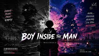BOY INSIDE THE MAN | TwoZeroKid News