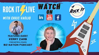 Knowing Your Numbers & Podcasting | Kerry Zarb | ROCK IT LIVE