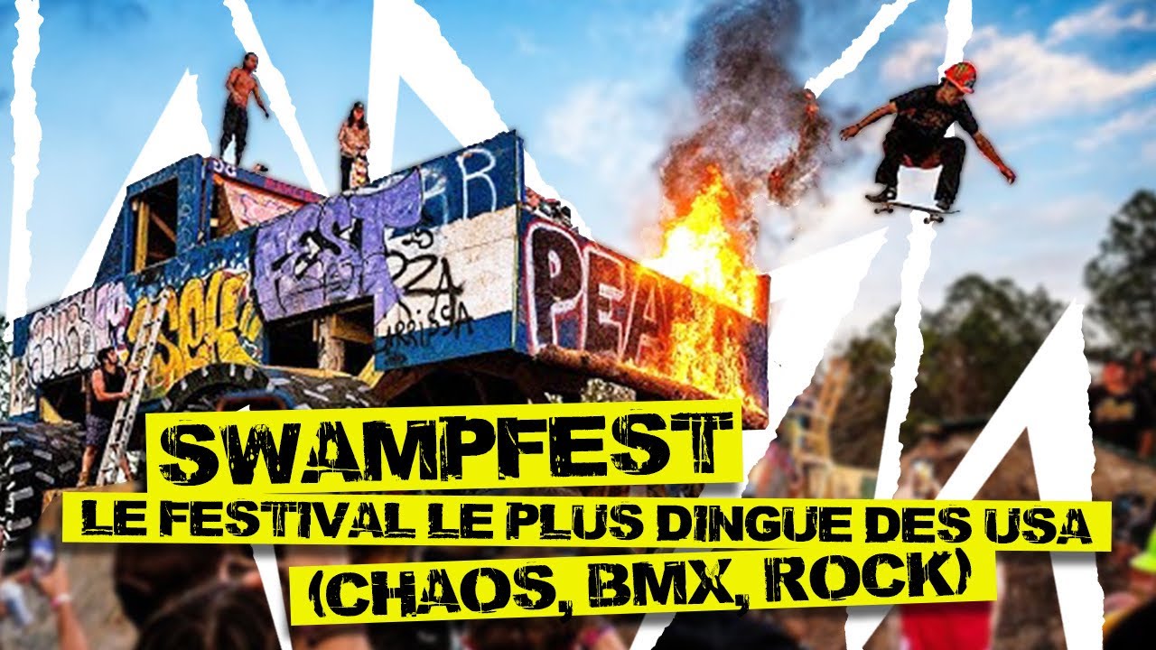 SWAMPFEST : Le Festival le Plus DINGUE des USA (Chaos, BMX, rock)