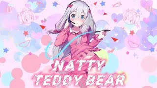 [Nightcore] Natty - Teddy Bear