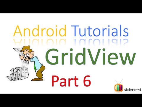 102 Android GridView Tutorial Part 6 |