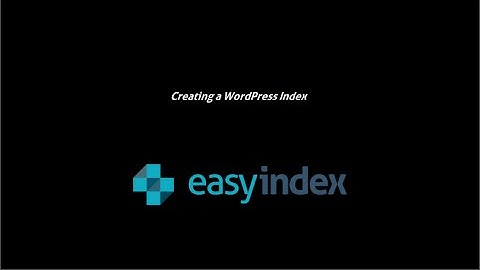 How to Create a WordPress Index with EasyIndex