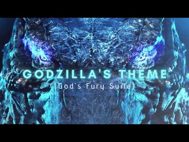 Godzilla's Theme (God's Fury Suite) class=