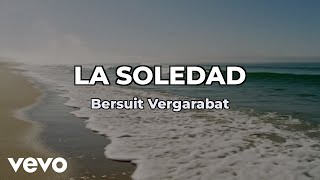 Bersuit Vergarabat - La Soledad Lyric Video