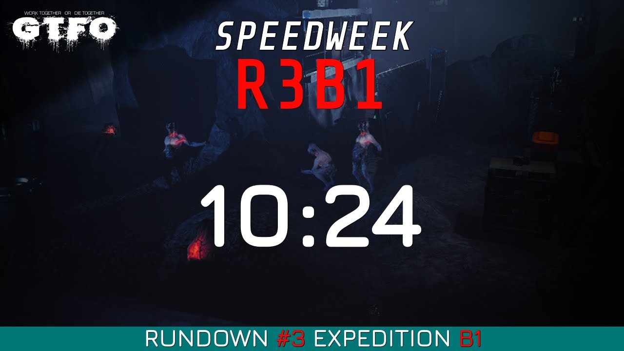 GTFO Speedrun - R3B1 in 