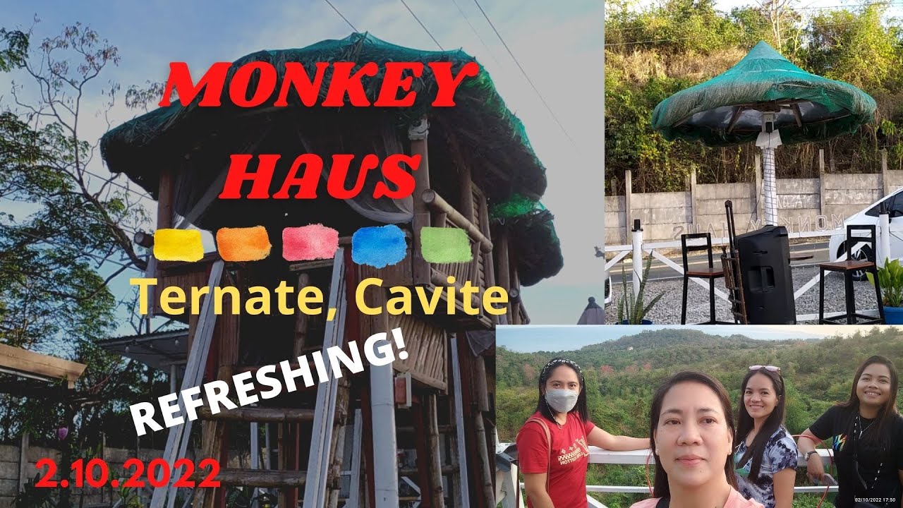 MONKEY HAUS in TERNATE,CAVITE!/Nakakarelax ang place YouTube