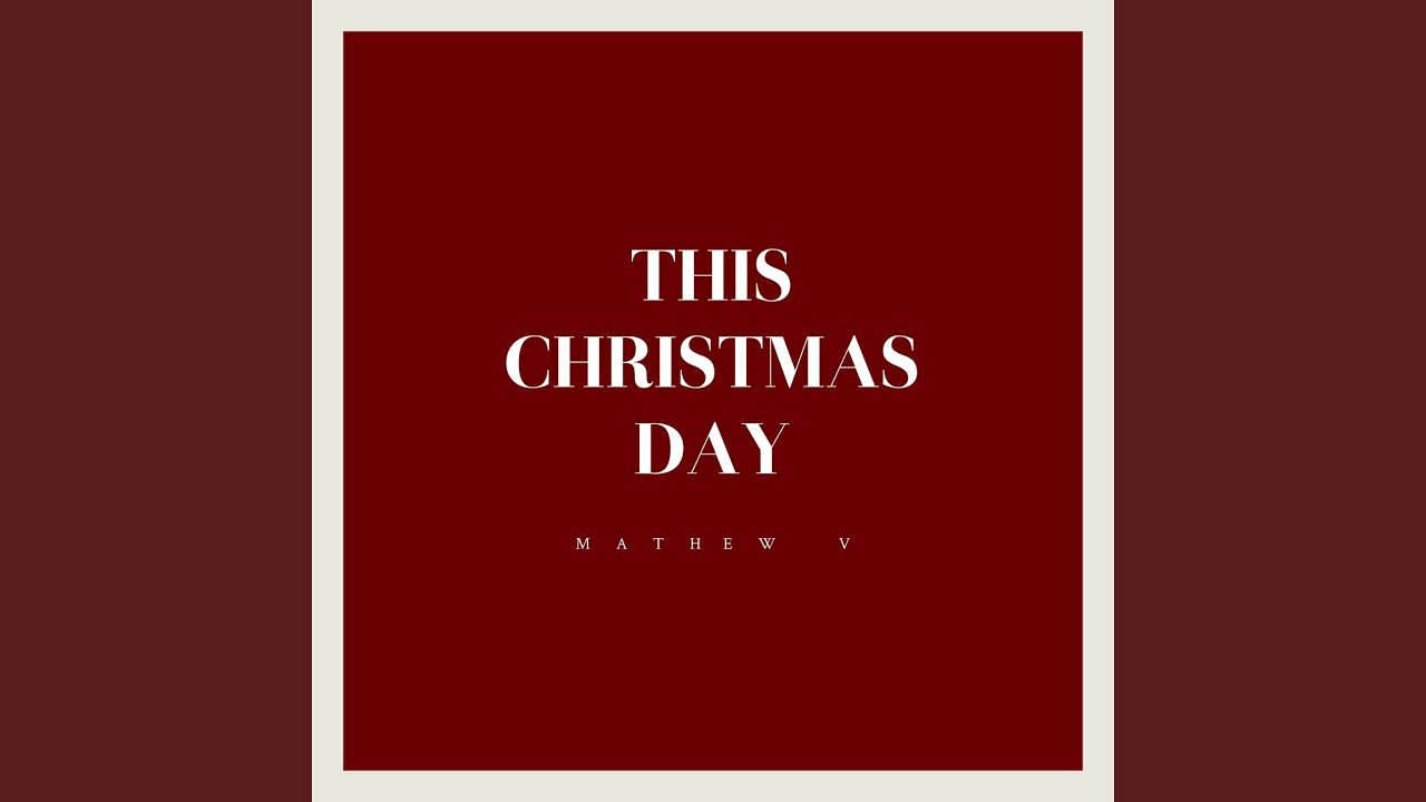 This Christmas Day YouTube