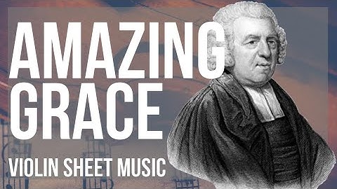 Violin Sheet Music: How to play Amazing Grace by John Newton