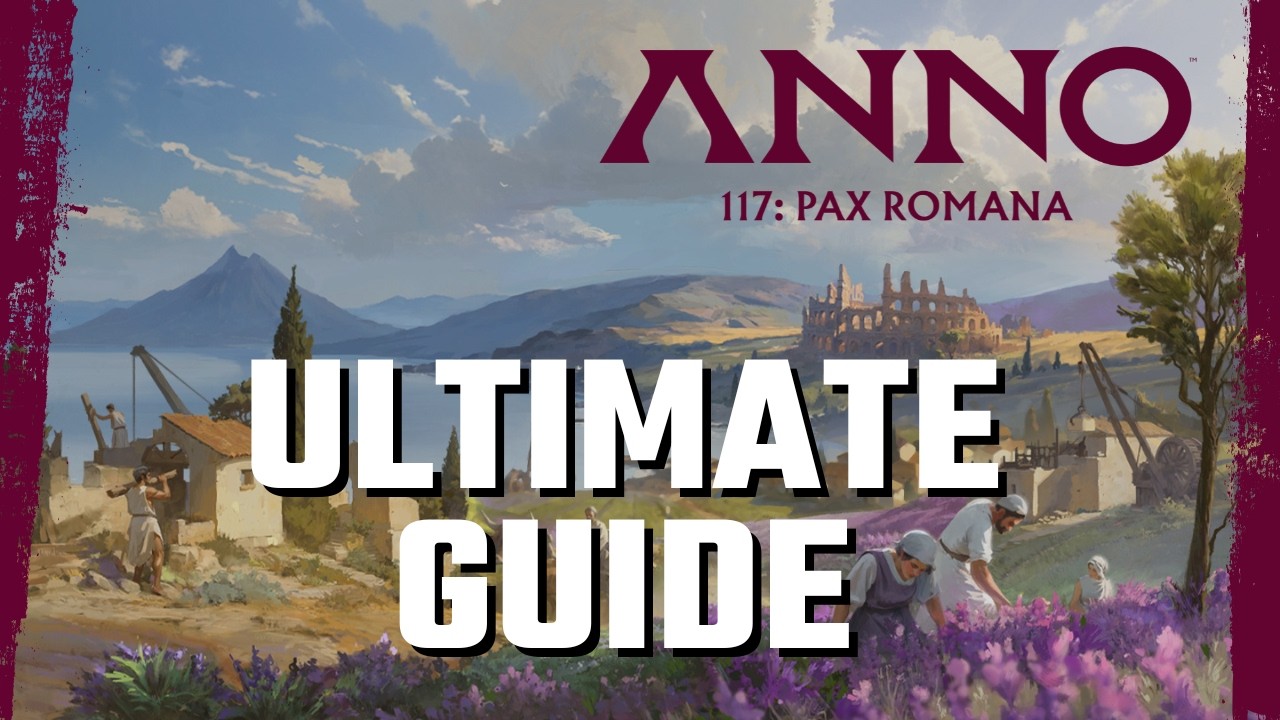 ANNO 117 Beginner Guide