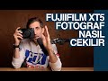 Fotoğraf Nasıl Çekilir / FUJIFILM X-T5