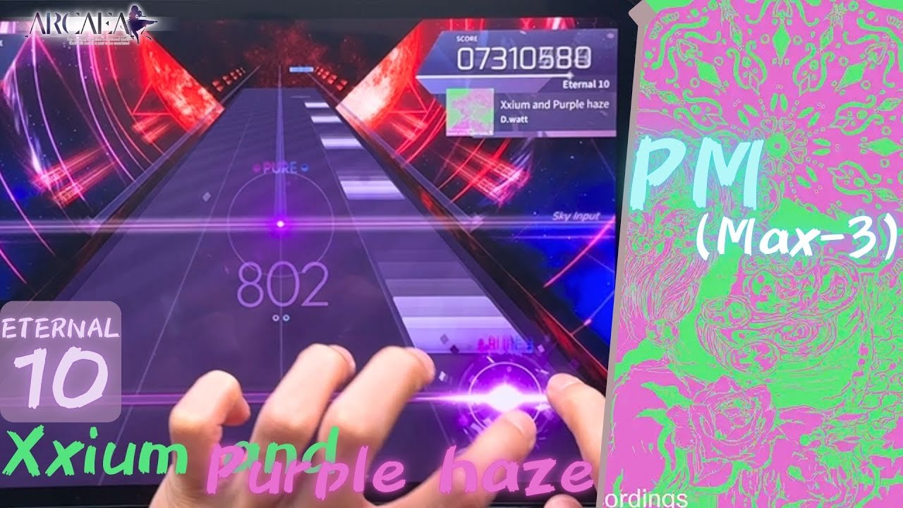 [Arcaea]｜𝙰̶𝚁̶𝙲̶aea.mp4｜Xxium (Opium) and Purple haze (ETR 10) PURE MEMORY (Max-3/+1093)