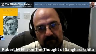 Robert M Ellis on the Thought of Sangharakshita