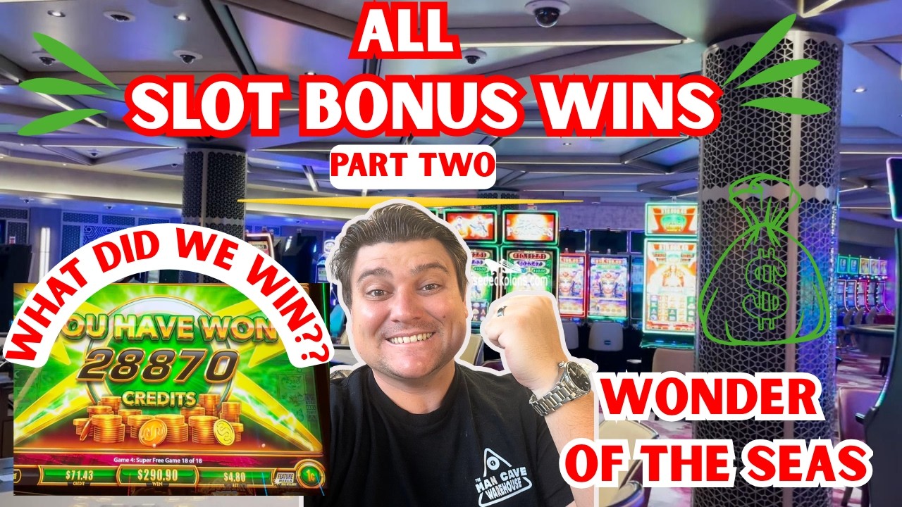 ALL of My Slot BONUSES on WONDER of The Seas (Part 2) | Showing YOU Every Win! Worth YOUR Money? PT2