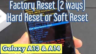 Galaxy A13 & A14: How to Factory Reset (Hard Reset & Soft Reset) for Resell or Clean Slate screenshot 4