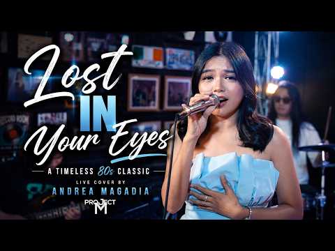 Cover Lost In Your Eyes - Debbie Gibson (Live Cover by Andrea Magadia | Project M)