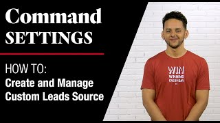 Command Settings - Create and Manage Custom Lead Sources