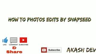 How To Shadow Photos Edits In Snapseed By Akash Dev