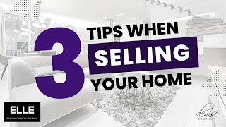 3 Tips When Selling Your Home