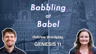 What was the sin at Babel? Genesis 11 and how Hebrew can help with the answer!