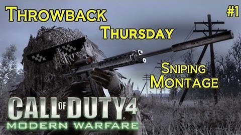 CoD Throwback Thursday - Call of Duty 4: Sniping Montage (M40A3 Sniper Gameplay)