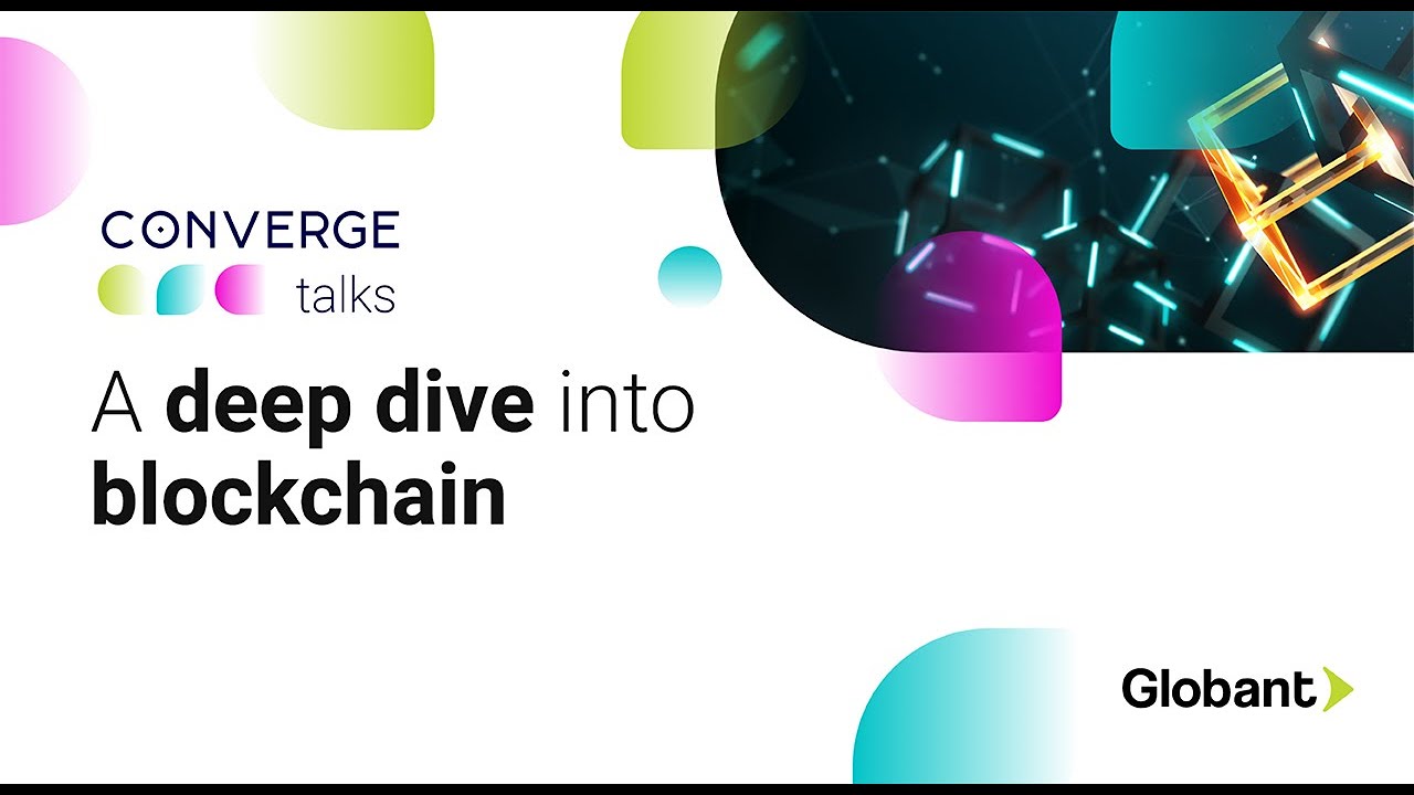 Converge Talks: A deep dive into Blockchain