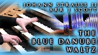 THE BLUE DANUBE - STRAUSS II - JONATHAN SCOTT (ORGAN) - THE BRIDGEWATER HALL, MANCHESTER