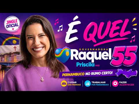 Jingle "É Quel" 🎵 | Raquel Lyra 55 | Eleições 2026 | Pernambuco