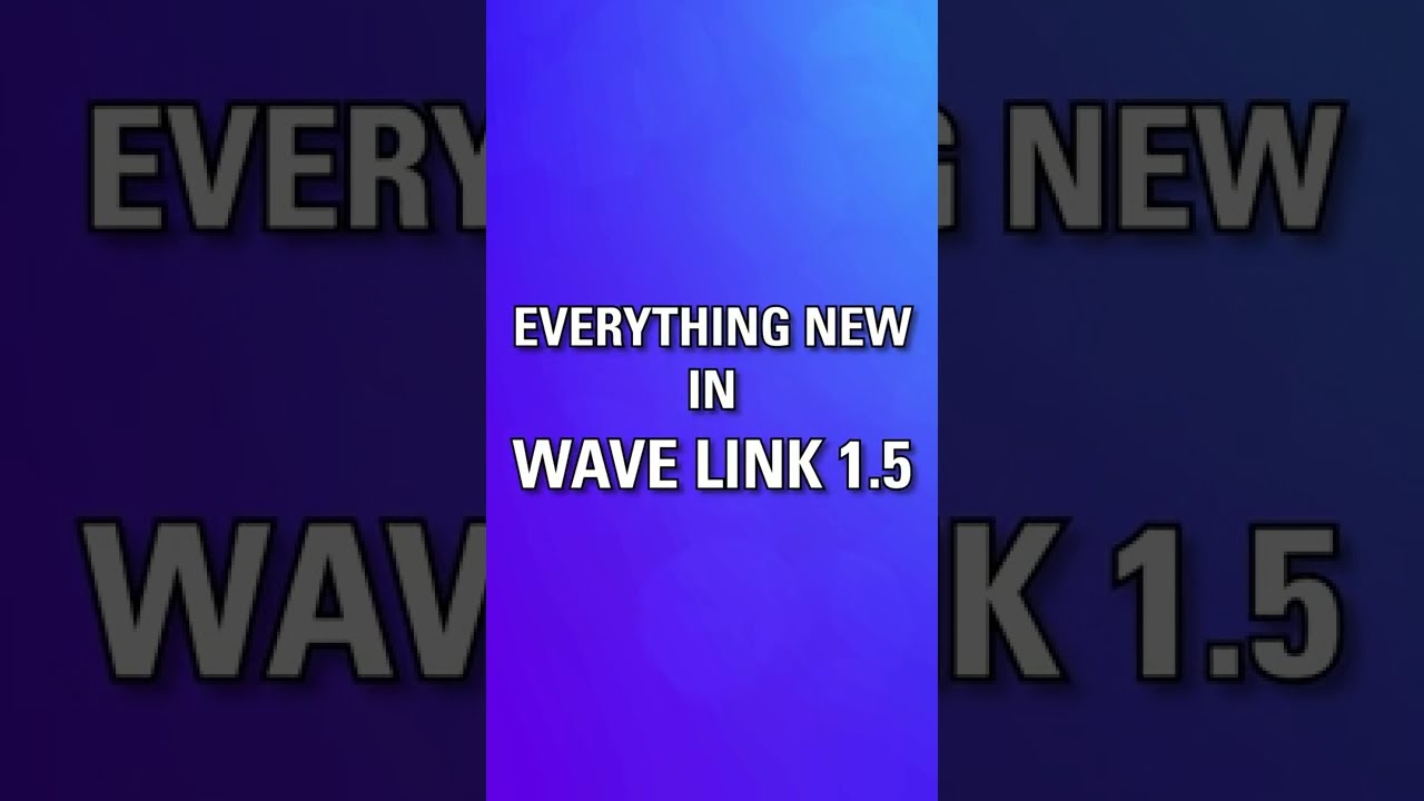 everything-new-in-wave-link-1-5-shorts-youtube
