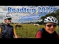 Bike trip 2024  prsentation de notre voyage