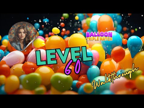 Balloon Triple Match: Match 3D - Level 60
