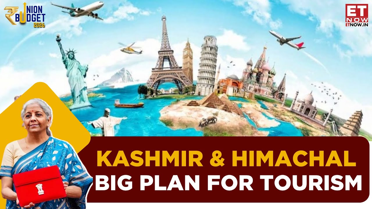 Budget 2026: Tourism Boom Ahead? Budget 2026 Backs Seaplanes, Kashmir & Himachal Trails | ET Now