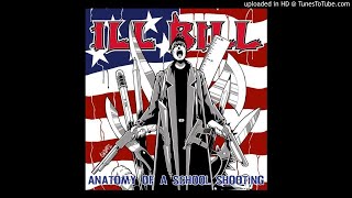 Ill Bill - The Anatomy Of A School Shooting