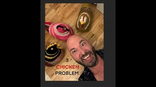 3 CHICKEN PROBLEM