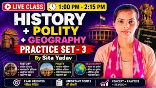 History + Polity + Geography Practice Set - 3 | Exam Oriented Questions | By Sita Yadav Live 1:00 PM