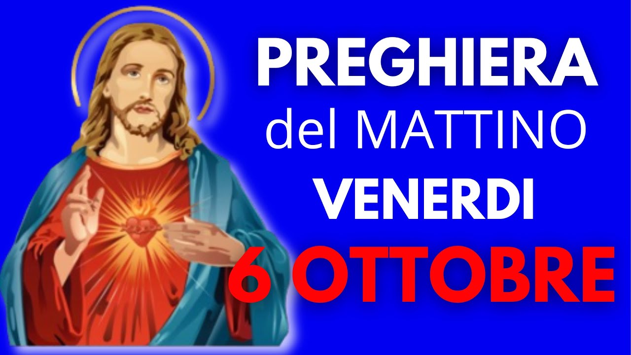 Preghiere del Mattino VENERDI 6 OTTOBRE 2023 ️ Lodi Mattutine di Oggi