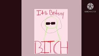 It’s Britney Bitch || Dream Blob || I spelled Britney wrong—