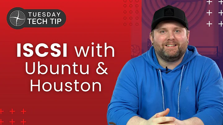 Tuesday Tech Tip - Setting up iSCSI with Ubuntu and Houston