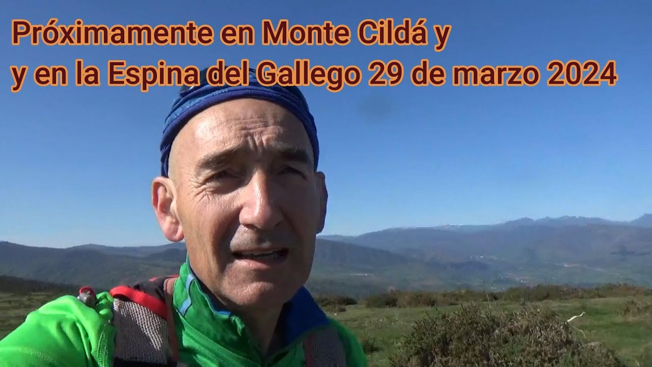 Próximamente El Portillón Espina del Gallego y Cildá  29 4 24