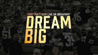 Dream Big: Rudy Ruettiger Live on Broadway Trailer (On Amazon Prime)