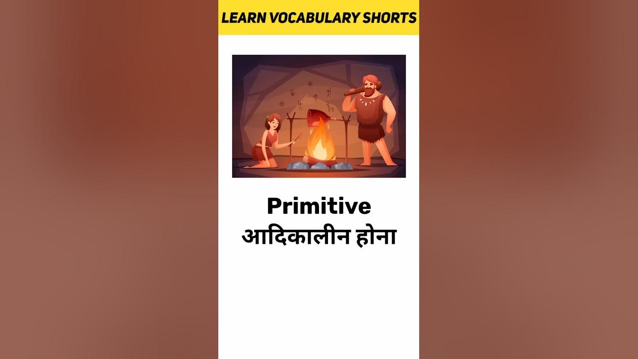 Primitive Meaning In Hindi Learn Vocabulary Shorts YouTube primitive-meaning-in-hindi-learn-vocabulary-shorts-youtube