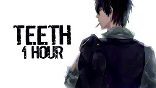 Nightcore - Teeth 「1 HOUR」(5SOS)