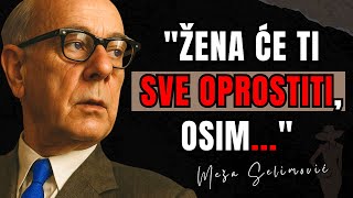 Citati Mese Selimovica koji ce vas dirnuti u srce